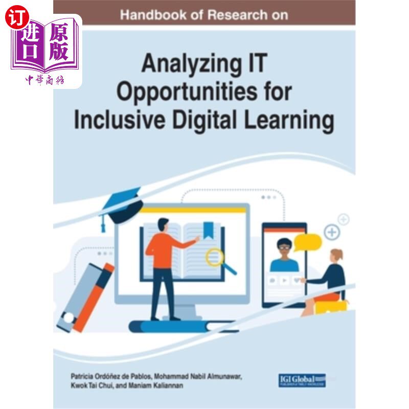 海外直订Handbook of Research on Analyzing IT Opportunities for Inclusive Digital Learnin 包容性数字学习的IT机会分析