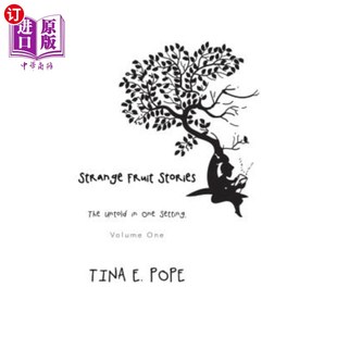 海外直订Strange Fruit Stories: The Untold in One Setting, Volume One 《奇异的水果故事：一个场景中的不为人知》，第1
