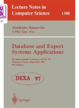 海外直订Database and Expert Systems Applications: 8th International Conference, Dexa'97, 数据库和专家系统应用：第八