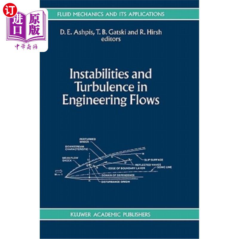 海外直订Instabilities and Turbulence in Engineering Flows 工程流动中的不稳定性和湍流