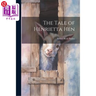 海外直订The Tale of Henrietta Hen 亨丽埃塔的故事