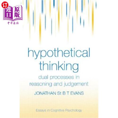 海外直订Hypothetical Thinking: Dual Processes in Reasoning and Judgement 假设思维:推理和判断的双重过程