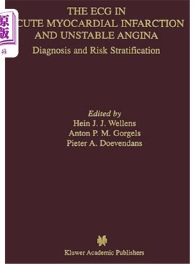 海外直订医药图书The ECG in Acute Myocardial Infarction and Unstable Angina: Diagnosis and Risk S 急性心肌梗死和不稳