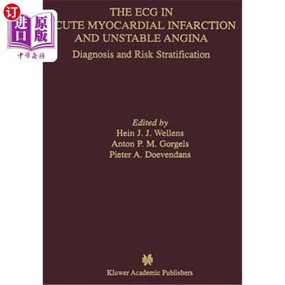 海外直订医药图书The ECG in Acute Myocardial Infarction and Unstable Angina: Diagnosis and Risk S 急性心肌梗死和不稳