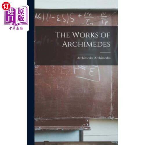 海外直订The Works of Archimedes 阿基米德的作品