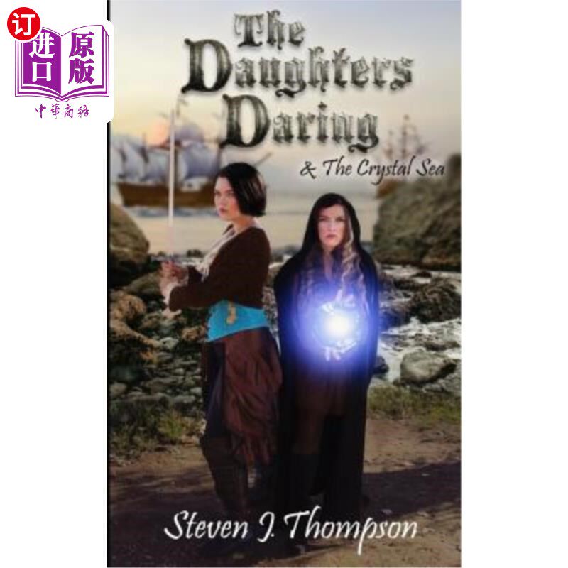 海外直订The Daughters Daring & The Crystal Sea 女儿的胆量和水晶海