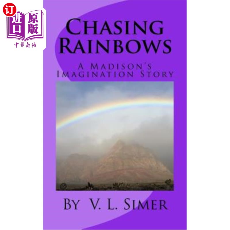 海外直订Chasing Rainbows: A Madison's Imagination Story 追逐彩虹：麦迪逊的想象故事