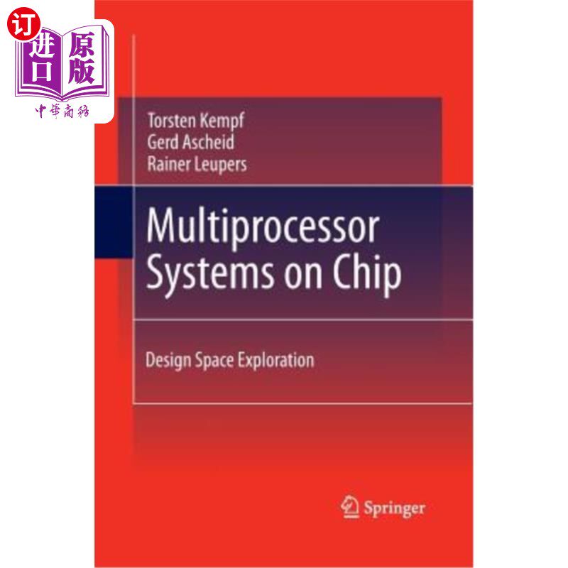海外直订Multiprocessor Systems on Chip: Design Space Exploration 片上多处理器系统:设计空间探索