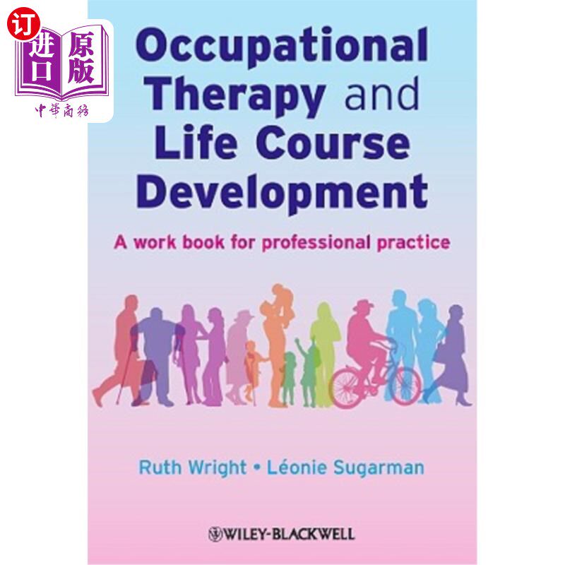 海外直订医药图书Occupational Therapy and Life Course Development: A Work Book for Professional P 职业治疗与生命历程
