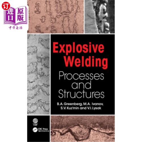 海外直订Explosive Welding: Processes and Structures 爆炸焊接:工艺与结构