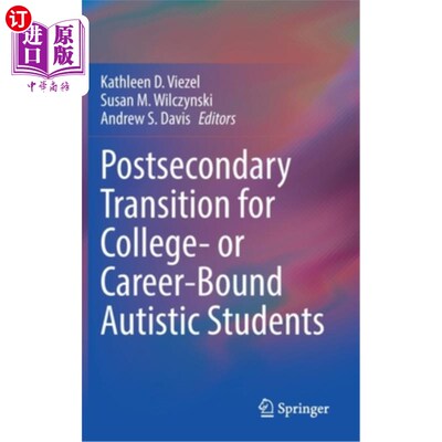 海外直订Postsecondary Transition for College- Or Career-Bound Autistic Students 大学或职业自闭症学生的中学后过渡