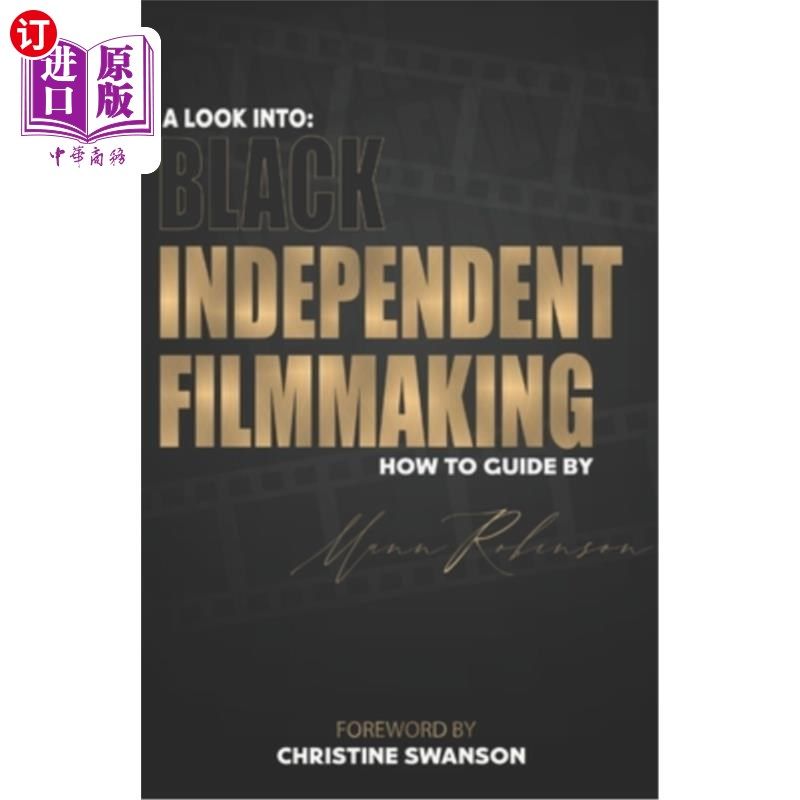 海外直订a look into: black independent filmmaking: foreward by