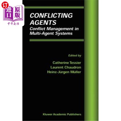 海外直订Conflicting Agents: Conflict Management in Multi-Agent Systems 冲突代理：多代理系统中的冲突管理