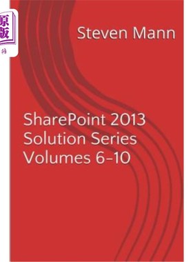 海外直订SharePoint 2013 Solution Series Volumes 6-10 SharePoint 2013解决方案系列第6-10卷