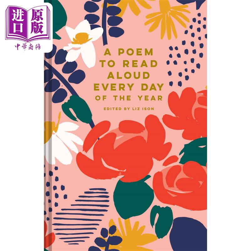 现货 一年中每天都要大声朗读的诗 英文原版 A Poem to Read Aloud Every Day of the Year Liz Ison 外文诗歌【中商原版】