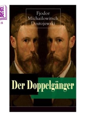 海外直订Der Doppelg?nger: Psychothriller: Eine Krankheitsgeschichte zwischen Realit?t un 精神病患者：Eine