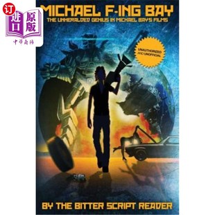 Bay 天才 迈克尔·贝电影中默默无闻 Michael ing Unheralded The 迈克尔·贝 海外直订Michael Genius Films