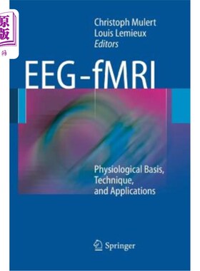 海外直订医药图书Eeg - Fmri: Physiological Basis, Technique, and Applications 脑电功能磁共振成像：生理基础、技术和应用