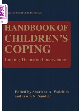 海外直订医药图书Handbook of Children's Coping: Linking Theory and Intervention 儿童应对手册：理论与干预相结合
