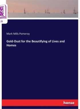 海外直订Gold-Dust for the Beautifying of Lives and Homes 美化生活和家庭的金粉