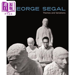 George 进口艺术 中商原版 Variations 主题与变奏 And Themes Segal 乔治·西格尔