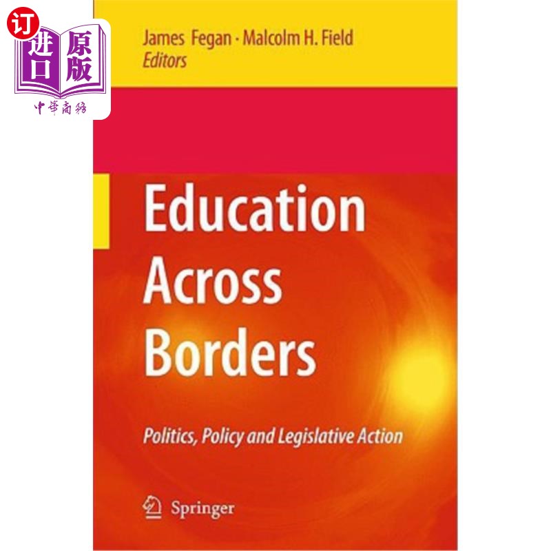 海外直订Education Across Borders: Politics, Policy and Legislative Action 跨国界教育:政治、政策和立法行动