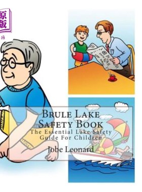 海外直订Brule Lake Safety Book: The Essential Lake Safety Guide For Children 布鲁尔湖泊安全手册:儿童湖泊安全基本指