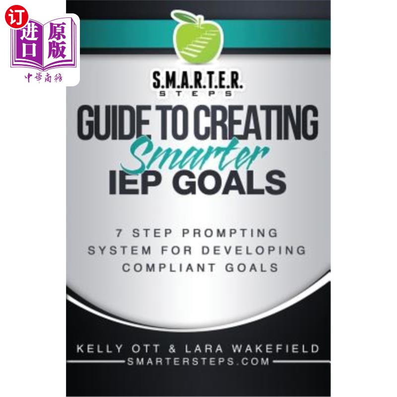 海外直订S.M.A.R.T.E.R. STEPS(TM) GUIDE TO CREATING Smarter IEP GOALS: 7 Step Prompting S S.M.A.R.T.