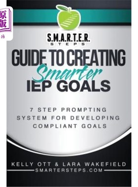 海外直订S.M.A.R.T.E.R. STEPS(TM) GUIDE TO CREATING Smarter IEP GOALS: 7 Step Prompting S S.M.A.R.T.