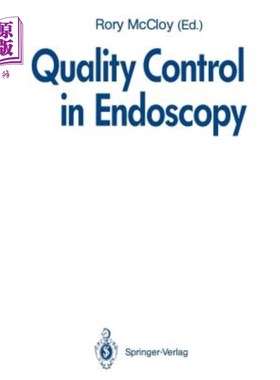 海外直订医药图书Quality Control in Endoscopy: Report of an International Forum Held in May 1991 内窥镜检查的质量控