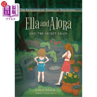 The 秘密排水沟 and Alora Two Drain Secret 艾拉和阿罗拉以及 海外直订Ella Extraordinary Sisters Travels