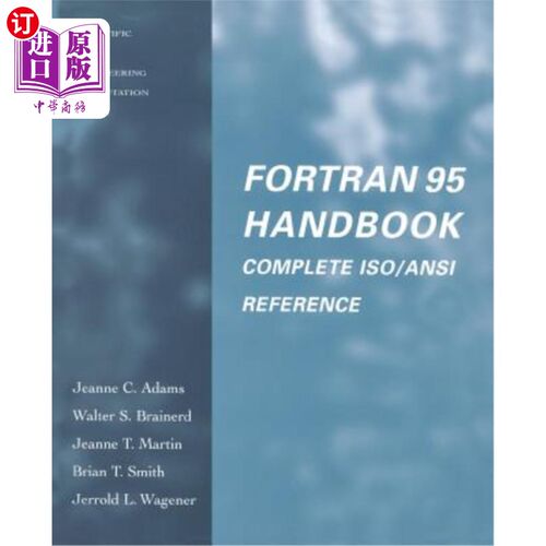 海外直订FORTRAN 95 Handbook: Complete Iso/ANSI Reference Fortran 95手册：完整的ISO/ANSI参考
