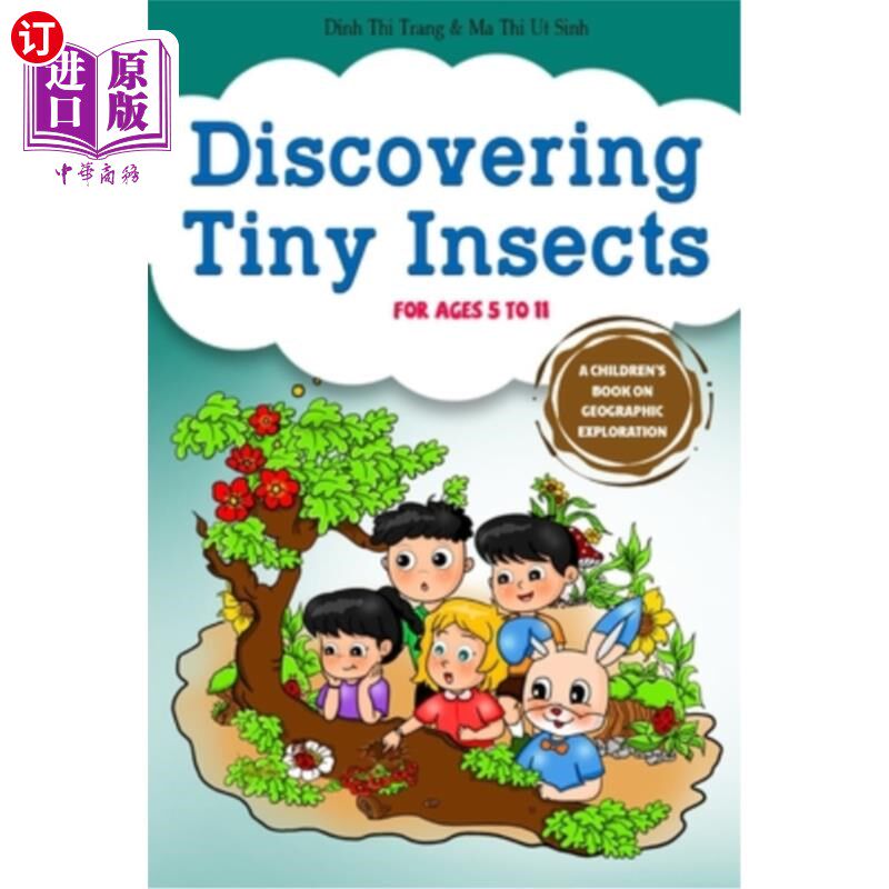 海外直订Discovering Tiny Insects: A Children's book about Exploring Nature (Gabe, Gabi a 《发现小昆虫：探索大自然的