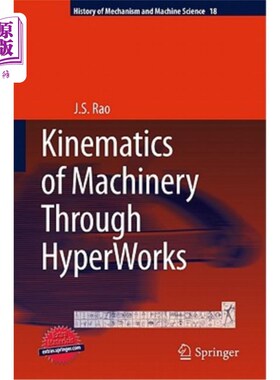 海外直订Kinematics of Machinery Through Hyperworks 通过Hyperworks实现机械运动学