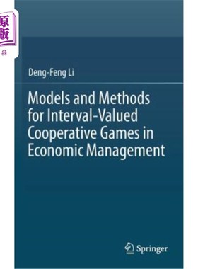 海外直订Models and Methods for Interval-Valued Cooperative Games in Economic Management