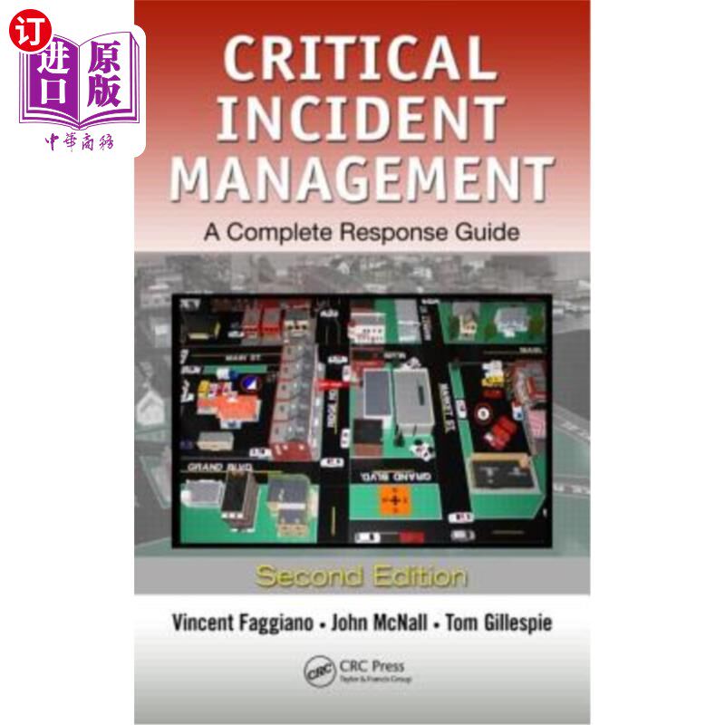 海外直订Critical Incident Management: A Complete Response Guide, Second Edition 关键事件管理:完整响应指南，第二版