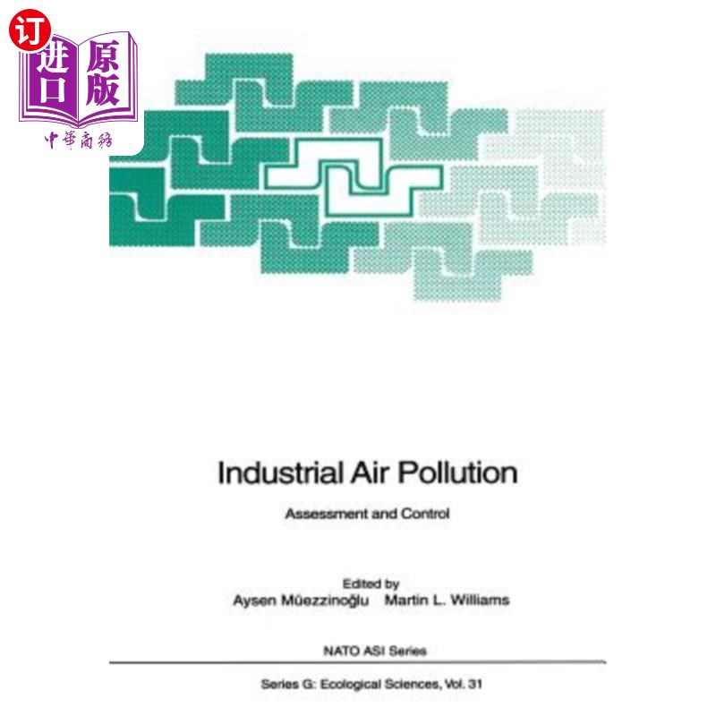 海外直订Industrial Air Pollution: Assessment and Control 工业空气污染:评估和控制