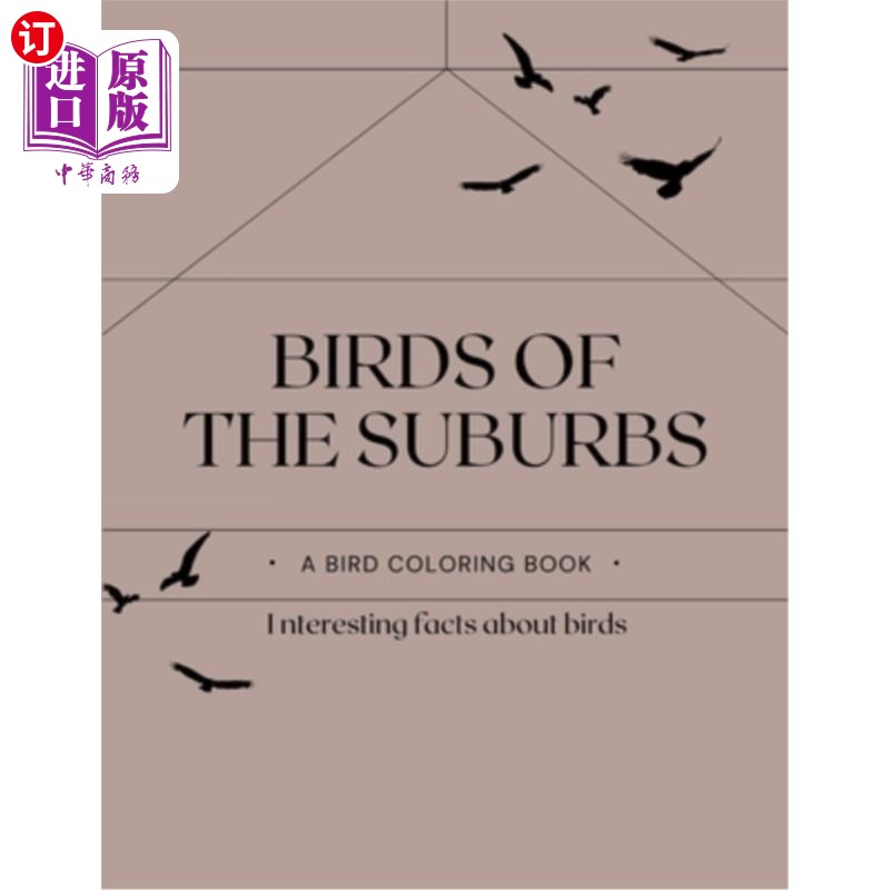 海外直订BIrds of the Suburbs: Coloring book 郊区的鸟：着色书