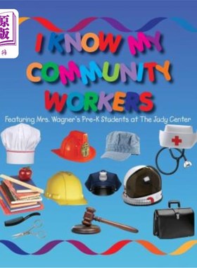 海外直订I Know My Community Workers Featuring Mrs. Wagner's Pre-K Students at The Judy C 我知道我的社区工作者在朱迪