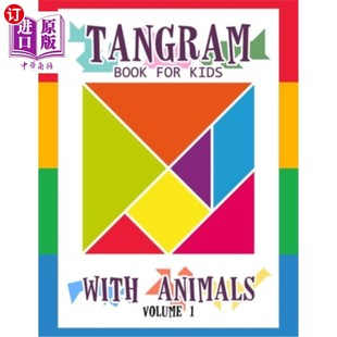 海外直订Tangram Book for Kids with Animals Volume 1: 50 Tangrams for Kids Puzzles, Tangr 儿童与动物七巧板手册第1卷