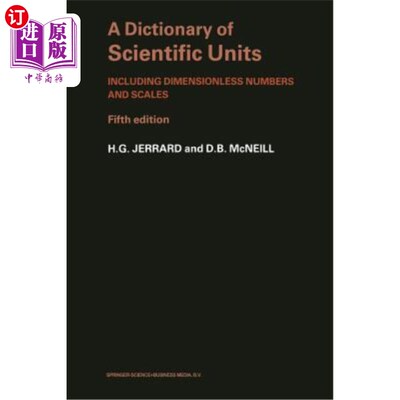 海外直订A Dictionary of Scientific Units: Including Dimensionless Numbers and Scales 科学单位词典：包括无量纲数字和