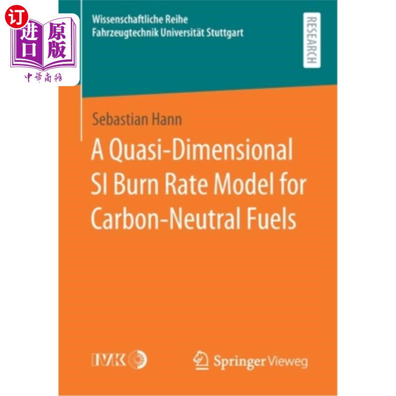 海外直订A Quasi-Dimensional Si Burn Rate Model for Carbon-Neutral Fuels 碳中性燃料的准维硅燃烧速率模型