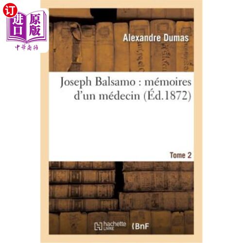 海外直订法语 Joseph Balsamo: Mémoires d'Un Médecin. 2 约瑟夫·巴尔萨莫:《医生回忆录》