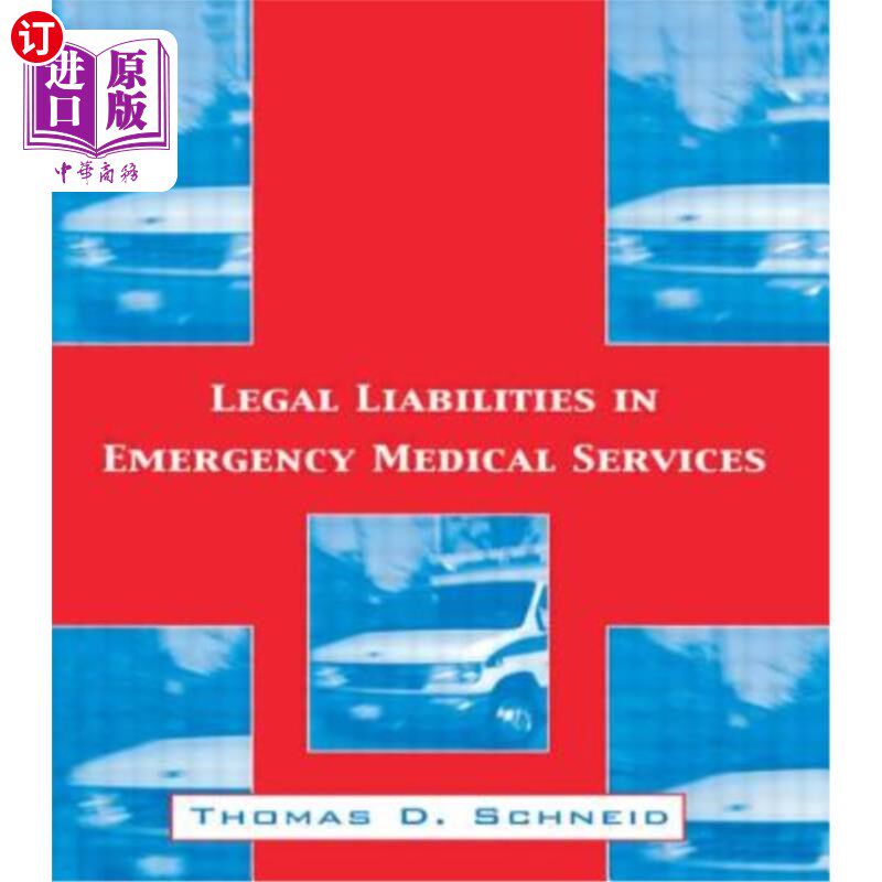 海外直订Legal Liabilities in Emergency Medical Services 急诊医疗法律责任