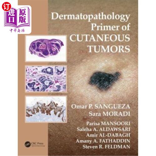 海外直订医药图书Dermatopathology Primer of Cutaneous Tumors 皮肤肿瘤的皮肤病理学入门