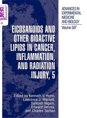 海外直订医药图书Eicosanoids and Other Bioactive Lipids in Cancer, Inflammation, and Radiation In 类花生酸和其他生物