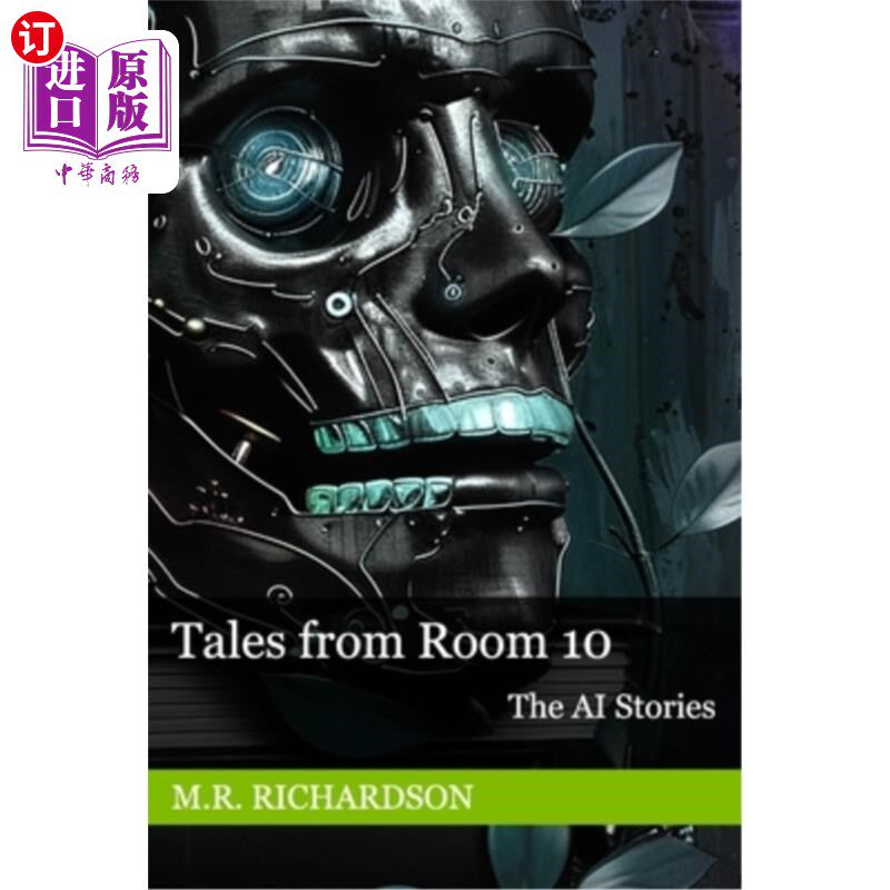 海外直订Tales from Room 10: The AI Stories 10号房间的故事：AI故事
