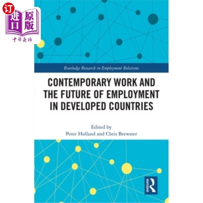 海外直订Contemporary Work and the Future of Employment in Developed Countries 发达国家的当代工作和就业的未来