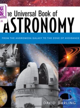 海外直订The Universal Book of Astronomy: From the Andromeda Galaxy to the Zone of Avoida 《宇宙天文学》:从仙女座星
