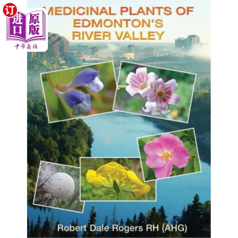 海外直订医药图书Medicinal Plants of Edmonton's River Valley 埃德蒙顿河谷的药用植物